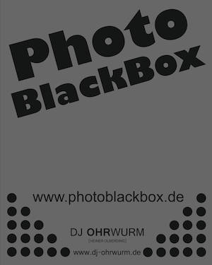 PhotoBlackBox - die Fotobox für jeden Anlass!